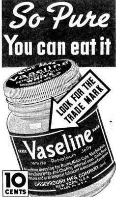 Vaseline Goes down easily.